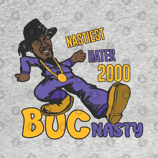 Buc Nasty "Nastiest Hater" 2000 by Geminiguys